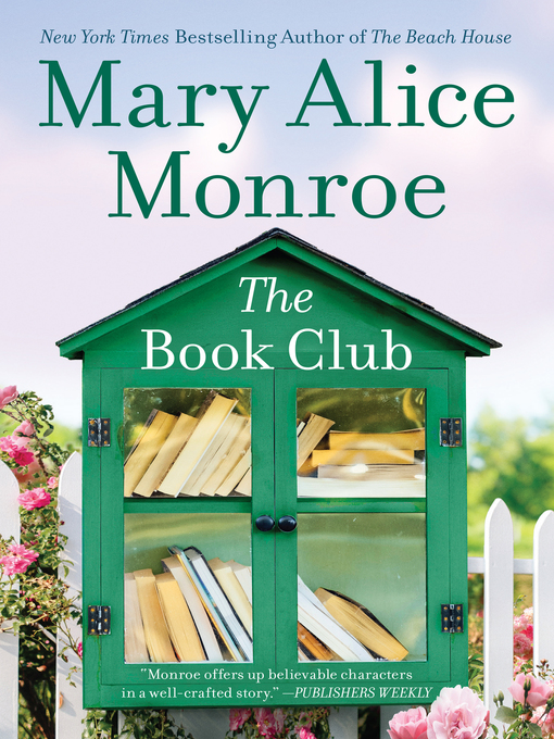 Title details for The Book Club by Mary Alice Monroe - Available